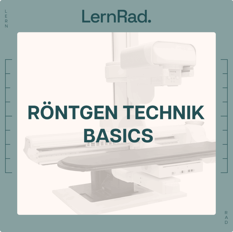 Röntgen Technik Basics